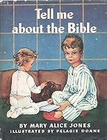 Tell Me About the Bible B0007EZ0TK Book Cover