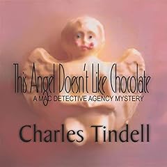 This Angel Doesn't Like Chocolate Audiobook By Charles Tindell cover art