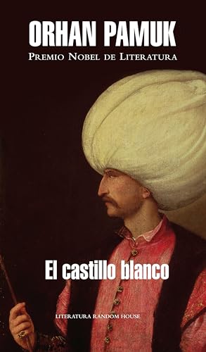 El castillo blanco (Spanish Edition) - Orhan, Pamuk