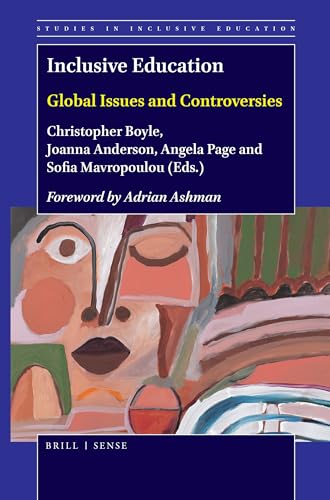 Inclusive Education: Global Issues And Controversies: 45 (Studies In Inclusive Education, 45)