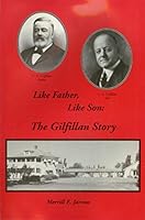 Like Father, Like Son: The Gilfillan Story. B000NDOV22 Book Cover