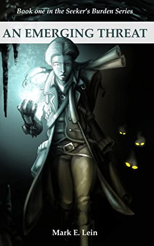 An Emerging Threat (The Seeker's Burden)