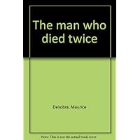 The man who died twice