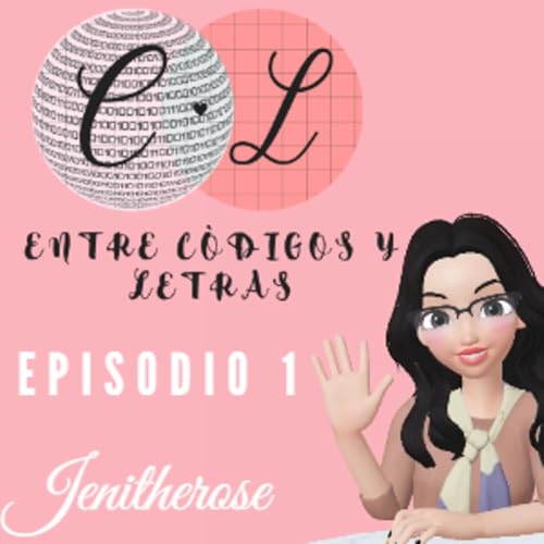 Ep.1 Aprender Un Idioma En Internet | Entre C&oacute;digos Y Letras