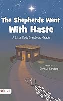 The Shepherds Went with Haste 1633675920 Book Cover