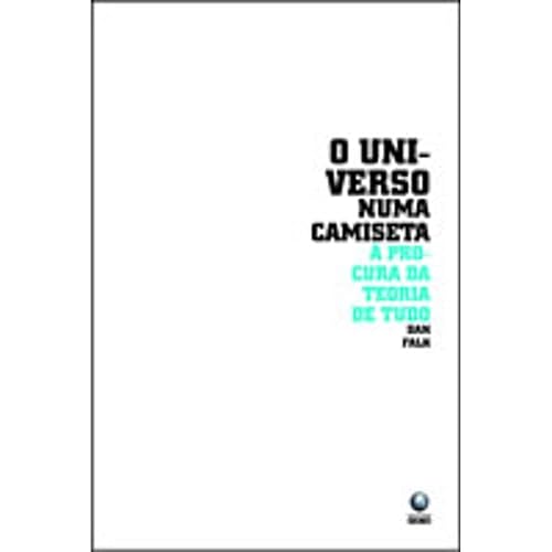 Universo Numa Camiseta, O - A Procura Da Teoria De Tudo