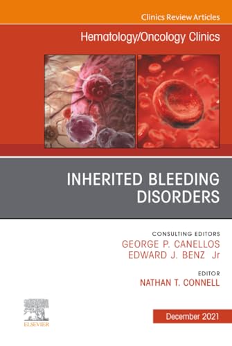 Inherited Bleeding Disorders, An Issue of Hematology/Oncology Clinics of North America (The Clinics: Internal Medicine, Volume 35-6)