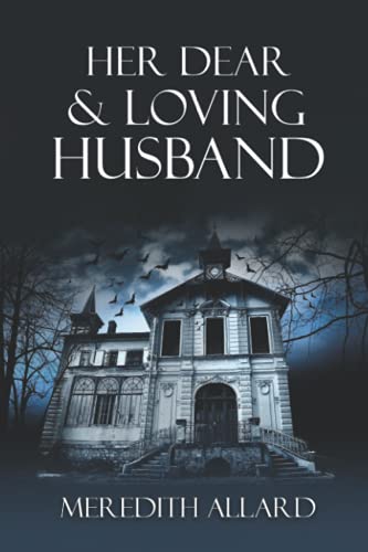 Her Dear and Loving Husband (The Loving Husband Series)