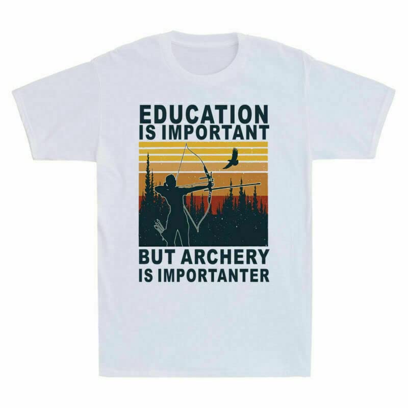 HAMERCOPFunny Tee Importanter Shirt important is is T But Men's Education archery Gift White073 XL