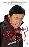 Romancing with Life: An Autobiography