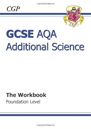 GCSE Additional Science AQA Workbook - Foundation