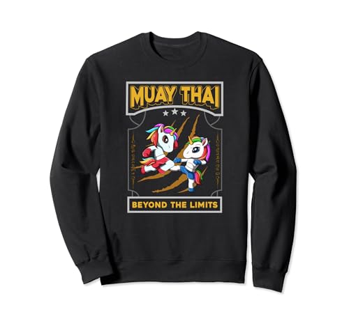 Muay Thai Beyond The Limits - Thai Boxing Fighting Unicorns Sweatshirt
