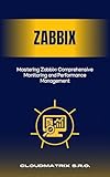 zabbix default password  Mastering Zabbix: Comprehensive Monitoring and Performance Management (English Edition)