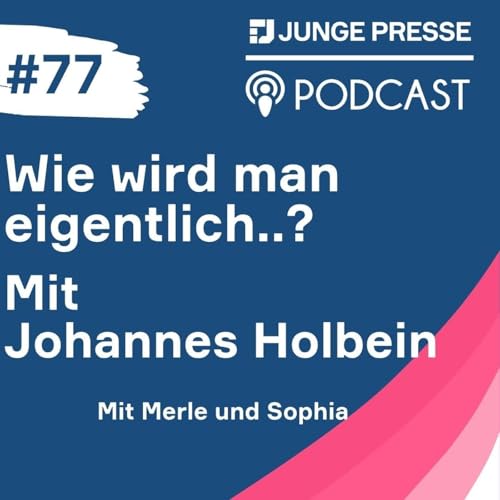Wie wird man eigentlich...? Mit Johannes Holbein