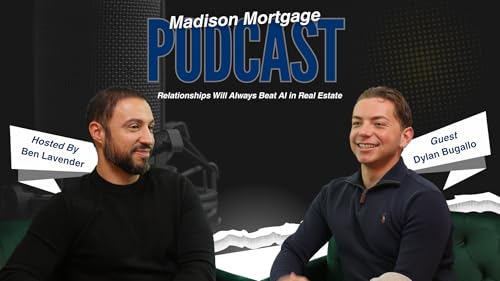 Relationships Will Always Beat AI in Real Estate with Dylan Bugallo