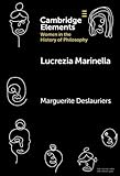  Lucrezia Marinella (Elements on Women in the History of Philosophy)