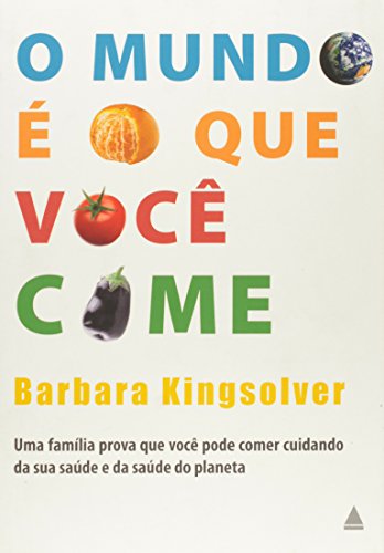 O Mundo e O Que Voce Come (Em Portugues do Brasil) [Portuguese_brazilian] 8520921108 Book Cover