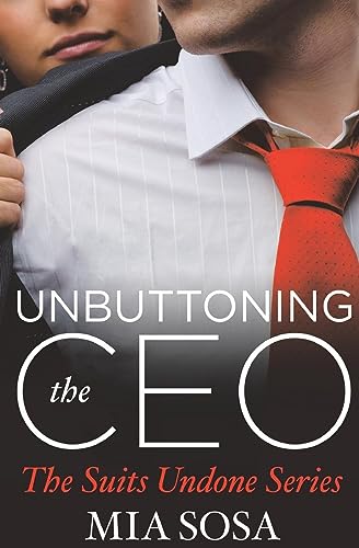 Unbuttoning the CEO (Suits Undone, 1)
