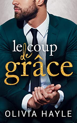 Le Coup de grâce (Les Milliardaires de New York t. 2) (French Edition)