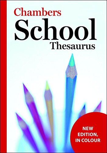 Télécharger Chambers School Thesaurus, 3rd edition livre En ligne