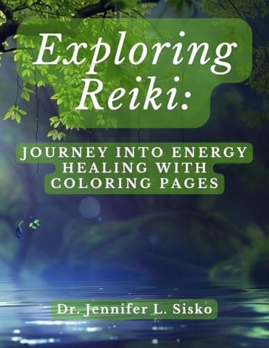 Exploring Reiki: Journey into Energy Healing with Coloring Pages
