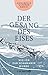 Produktbild Der Gesang des Eises: Wie ich zur Schamanin wurde