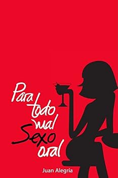 Paperback Para todo mal Sexo oral [Spanish] Book