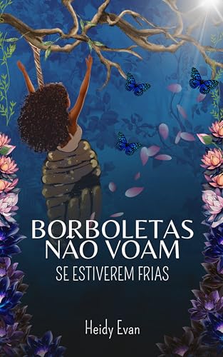 Borboletas Não Voam Se Estiverem Frias