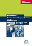 Events und Veranstaltungen professionell organisieren: Tipps und Tools für die tägliche Praxis