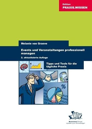 Events und Veranstaltungen professionell organisieren: Tipps und Tools für die tägliche Praxis