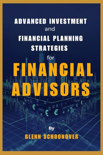 Advanced Investment and Financial Planning Strategies for Financi...