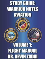 Study Guide: Warrior Notes Aviation: Volume 1: Flight Manual B09FFSC9S8 Book Cover