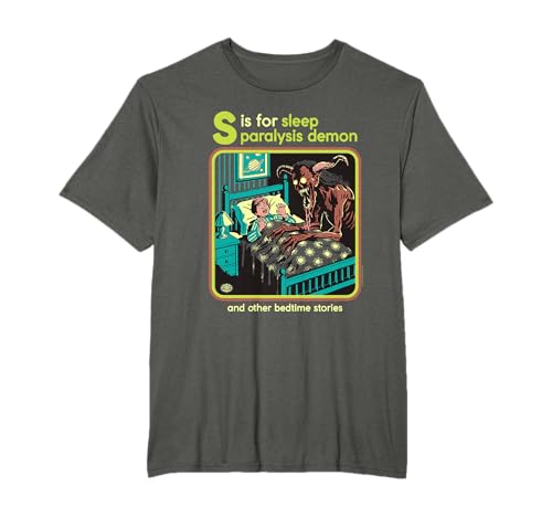 Steven Rhodes S is for Sleep Paralysis Demon Dark Humor T-Shirt