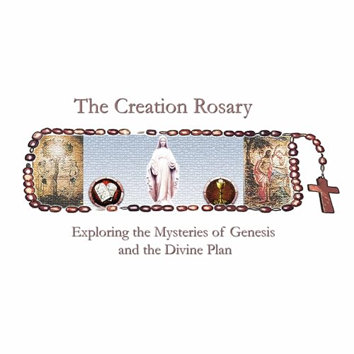 The Creation Rosary Audiobook By Michael Springen cover art