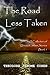 The Road Less Taken: A Collection of Unusual Short Stories (Book1)