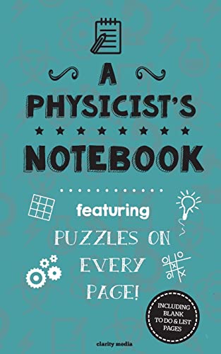 A Physicist's Notebook: Featuring 100 puzzles 1519366256 Book Cover