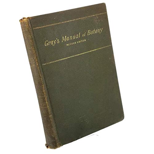 Manual of the Botany of the Northern United Sta... B00086YSAE Book Cover