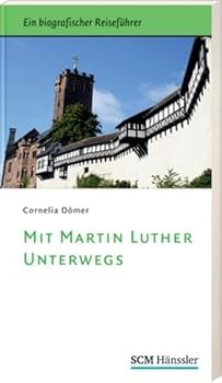 Paperback Mit Martin Luther unterwegs [German] Book