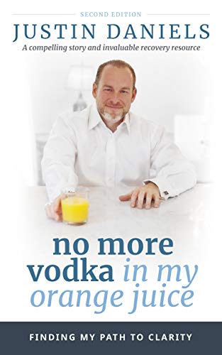 No More Vodka in My Orange Juice (English Edition)