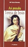  Así pensaba Teresa de Jesús (KARMEL)