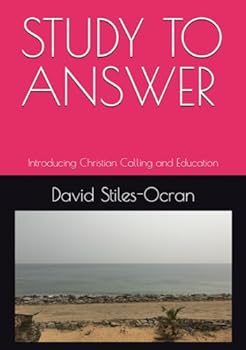 Paperback STUDY TO ANSWER: Introducing Christian Calling and Education Book