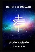 LGBTQ+ +CHRISTIANITY: STUDENT 1971355399 Book Cover