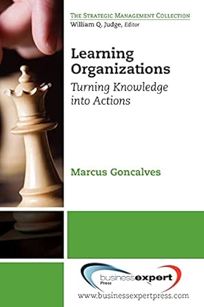 Learning Organizations: Turning Knowledge into Action book cover