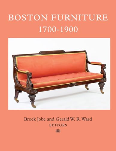 Boston Furniture, 1700-1900 (Colonial Society of Massachusetts)