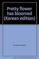 Pretty flower has bloomed 8932105650 Book Cover