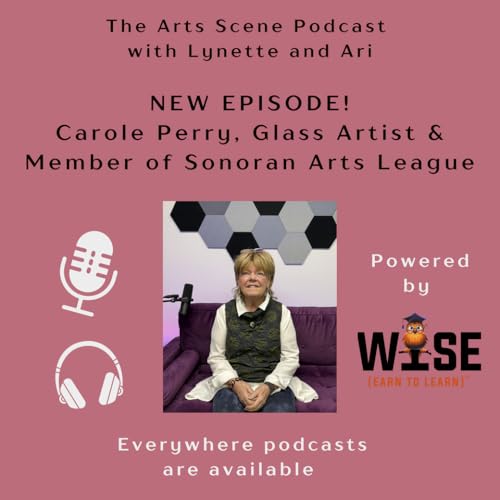 Ep. 181 - Carole Perry talks Sonoran Arts League art classes
