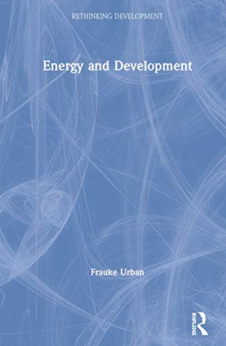 Energy and Development (Rethinking Development) view 2
