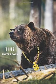 Paperback Thug Bear: Animal Thug Life - Notebook, Journal, Diary (110 Pages, 6 x 9) Book