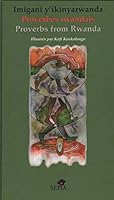 PROVERBES RWANDAIS: Proverbs from Rwanda - Imigani Y'ikinyarwanda 2842801032 Book Cover