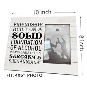 Friend Gift, 8X10 Inch Rustic Wooden Picture Frame, Friendship Gift, Funny Gift for BFF, Gift for Him Her, Friendship Built On A Solid Foundation of Alcohol Inappropriateness, Sarcasm & Shenanigans Friend Gift 8X10 Inch Rustic Wooden Picture Frame Friendship Gift Funny Gift for BFF Gift for Him Her Friendship Built On A Solid Foundation of Alcohol Inappropriateness Sarcasm Shenanigans